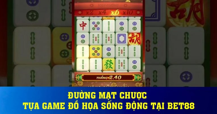 Đường Mạt Chược - Tựa game đồ họa sống động tại BET88