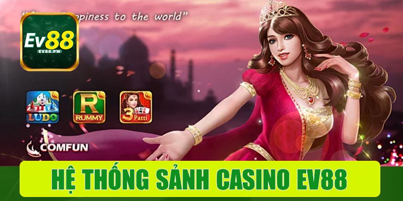 Hệ thống sảnh Casino EV88