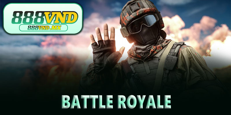 Vì sao Battle Royale vẫn duy trì độ phổ biến cao?